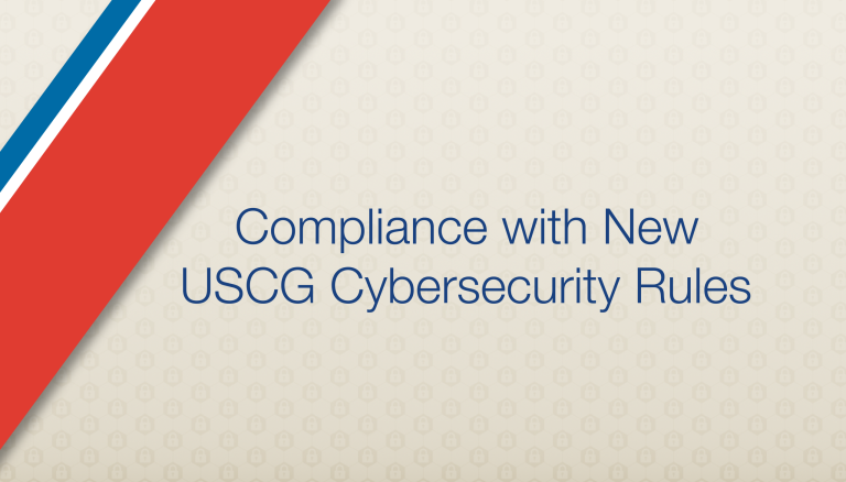 Compliance with New USCG Cybersecurity Rules